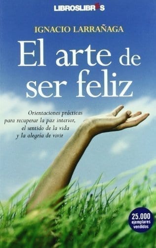 el arte de ser feliz (2a ed)